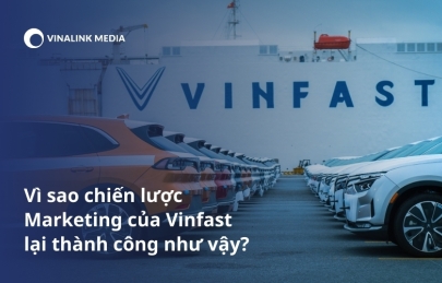 Vì sao chiến lược Marketing của Vinfast lại thành công như vậy?